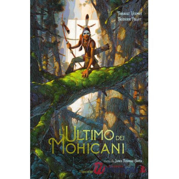 Ultimo dei Mohicani (L')