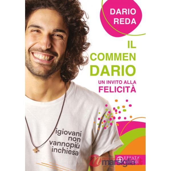 Commendario. Un invito alla felicità (Il)