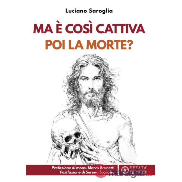 Ma è così cattiva poi la morte?