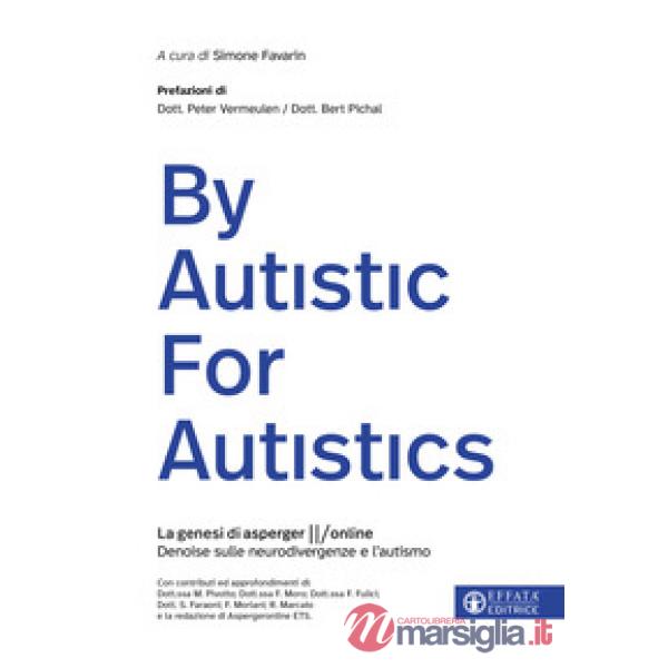 By Autistic For Autistics. La genesi di AspergerOnline. Denoise sulle neurodivergenze e l'Autismo