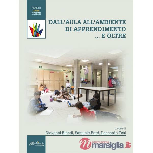 Dall'aula all'ambiente di apprendimento .. e oltre