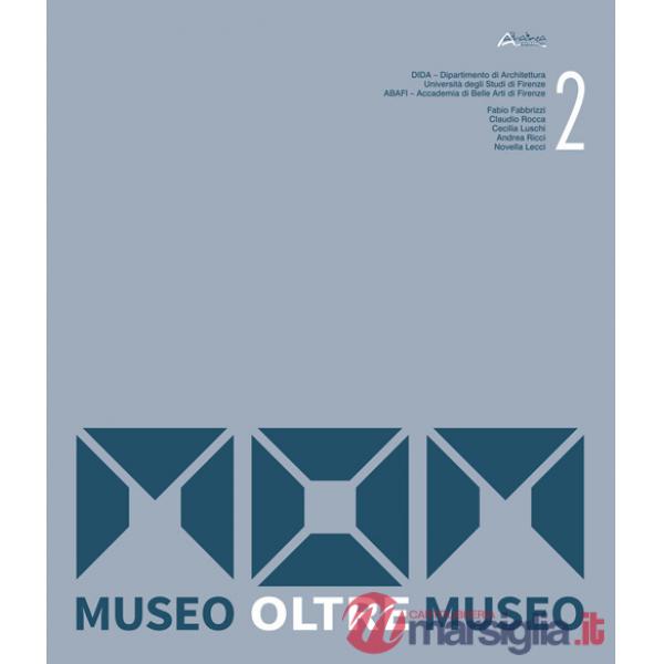 MOM. Museo Oltre Museo. Vol. 2