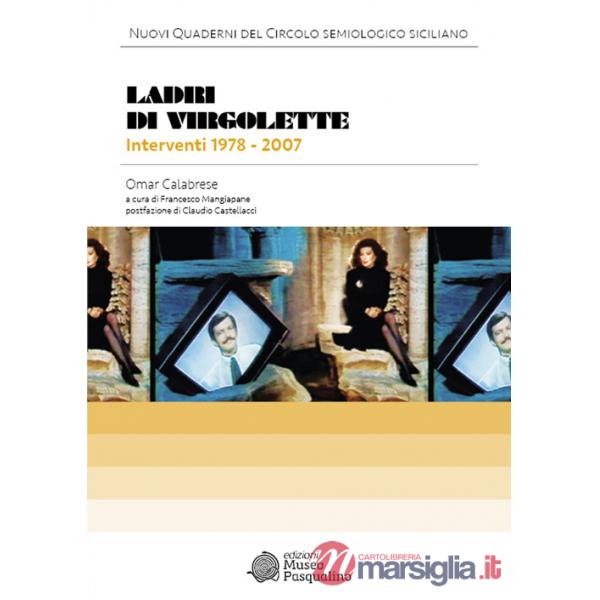Ladri di virgolette. Interventi 1978-2007