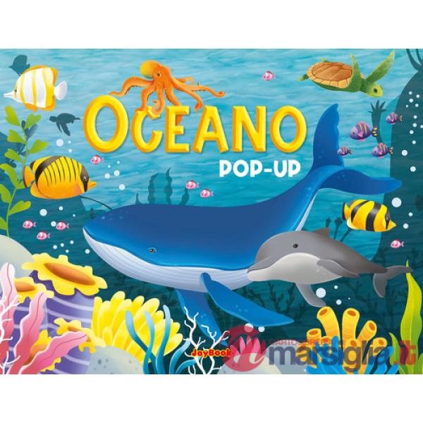 Oceano pop-up. Ediz. a colori