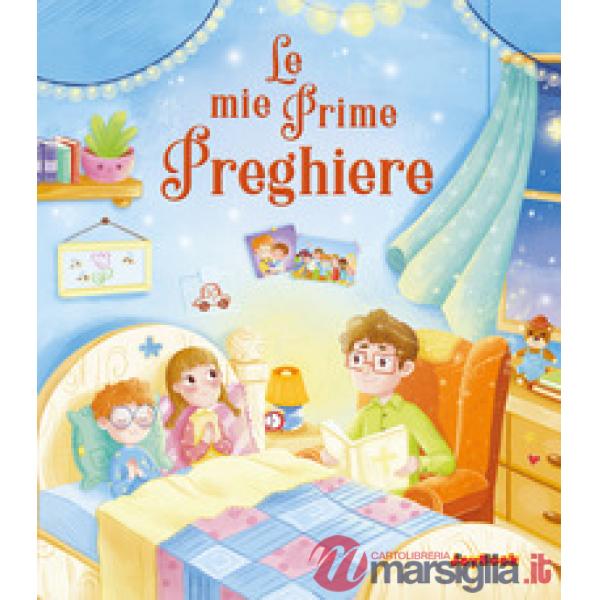 Mie prime preghiere (Le)