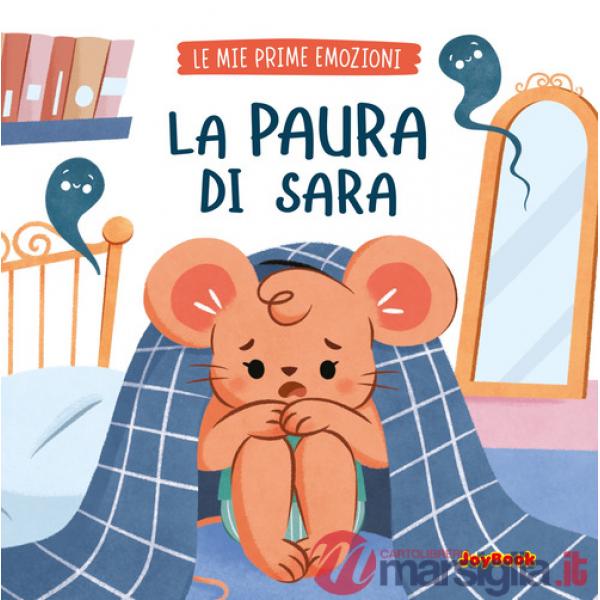 Paura di Sara. Ediz. a colori (La)