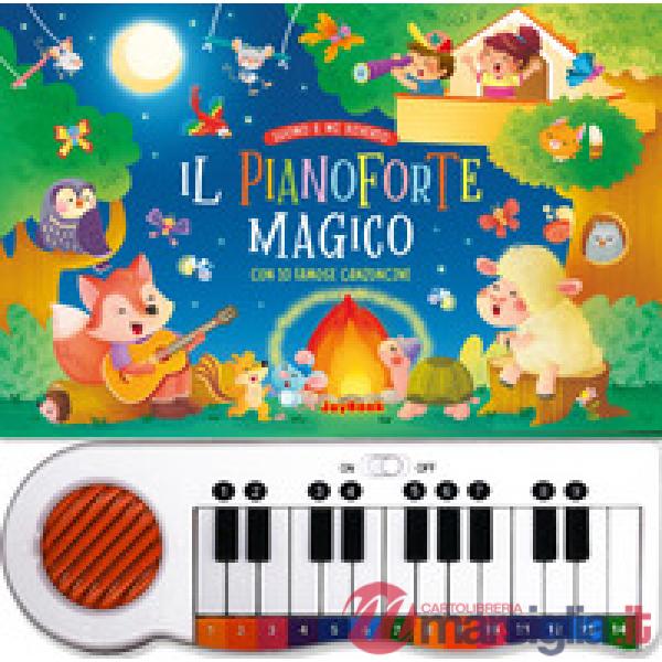 Pianoforte magico con 10 famose canzoncine. Ediz. a colori (Il)