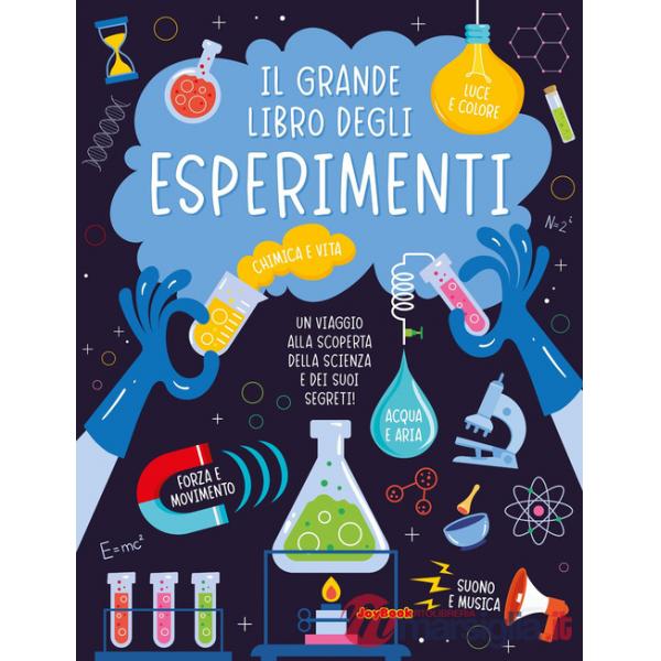 Grande libro degli esperimenti. Nuova ediz. (Il)