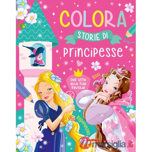 Colora. Storie di principesse. Ediz. a colori