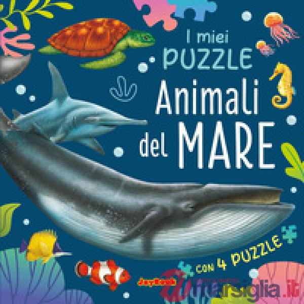 Animali del mare. Libro puzzle. Ediz. a colori