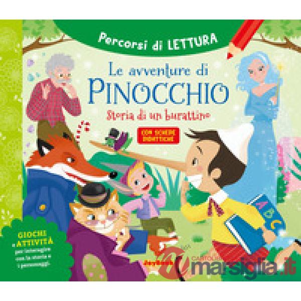 Avventure di Pinocchio. Storia di un burattino. Ediz. a colori (Le)