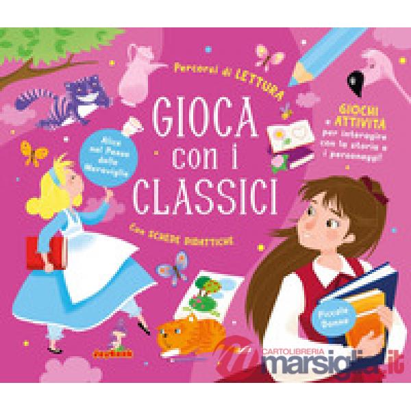 Gioca con i classici. Ediz. a colori