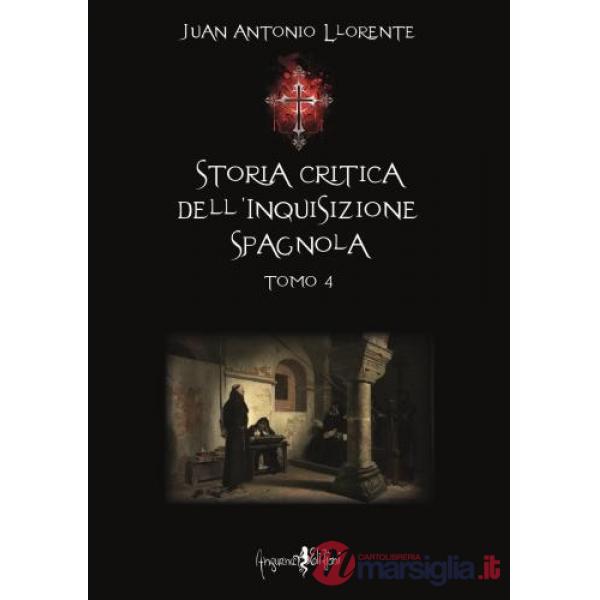 Storia critica dell'inquisizione spagnola. Vol. 4
