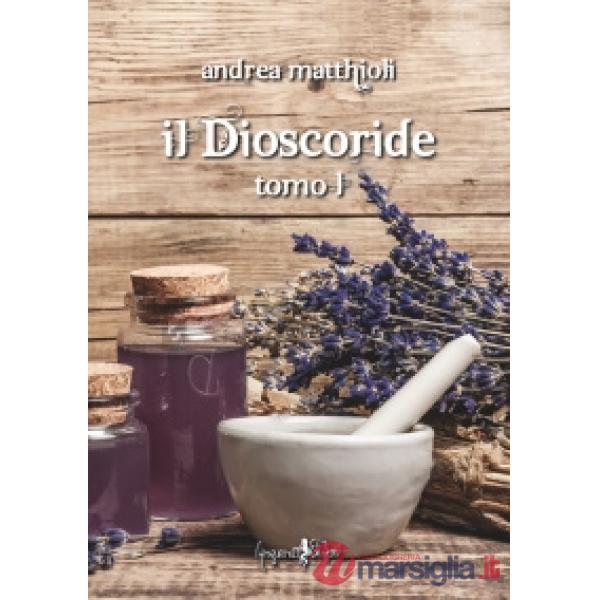 Dioscoride (Il). Vol. 1