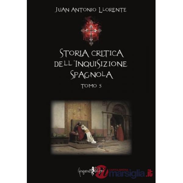 Storia critica dell'inquisizione spagnola. Vol. 5