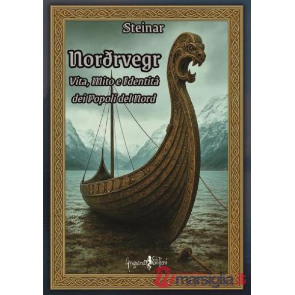 Nordvegr. Vita, Mito e identità dei popoli del nord