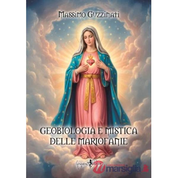 Geobiologia e mistica delle mariofanie