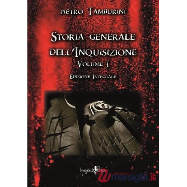 Storia generale dell'inquisizione. Vol. 1