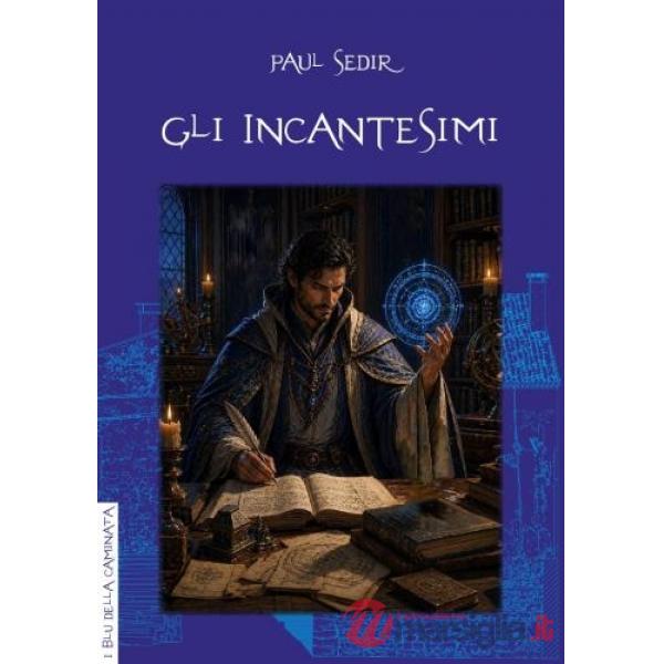 Incantesimi (Gli)