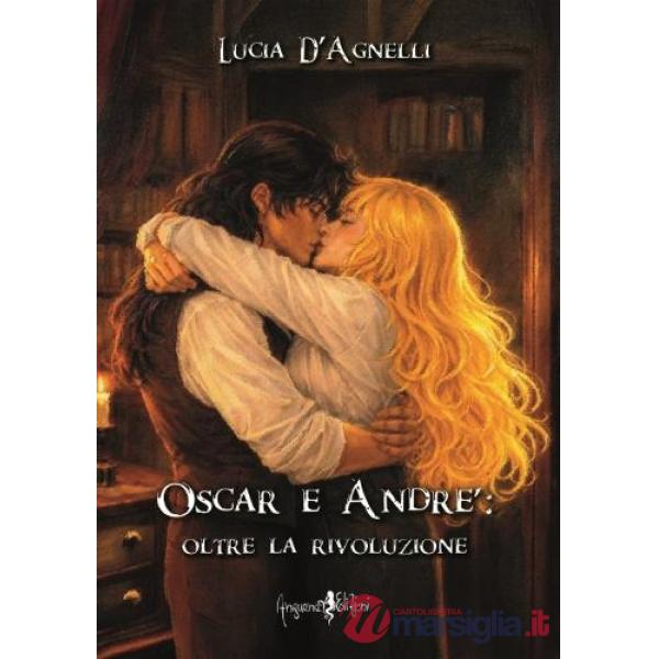 Oscar e André: oltre la rivoluzione