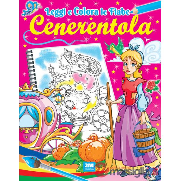 Cenerentola. Ediz. illustrata