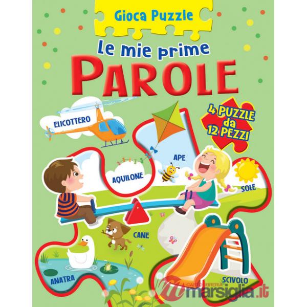 Prime parole. Gioca puzzle. Ediz. a colori