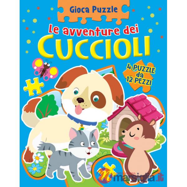Cuccioli. Gioca puzzle. Ediz. a colori