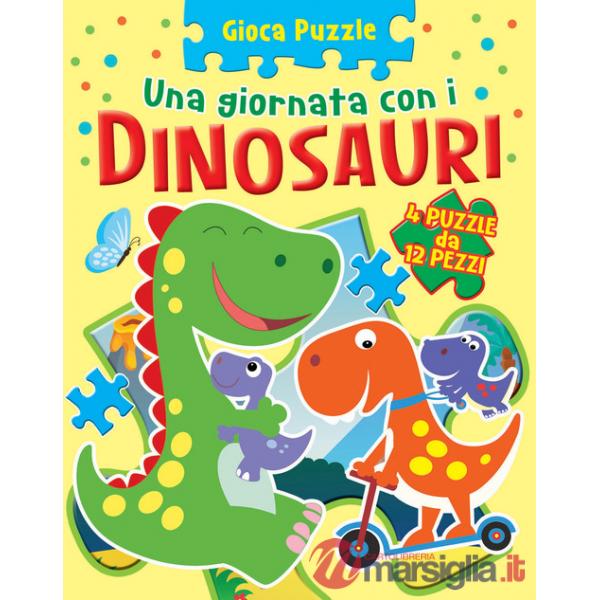 Dinosauri. Gioca puzzle. Ediz. a colori