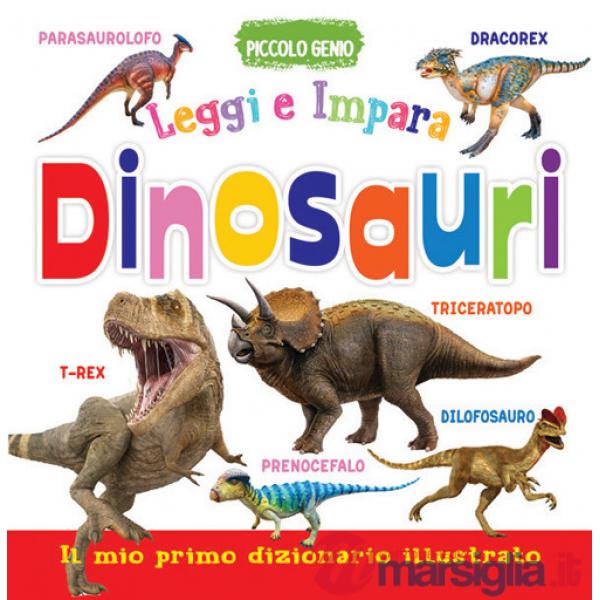 Dinosauri. Leggi e impara. Il mio primo dizionario. Libro sagomato in EVA. Ediz. a colori
