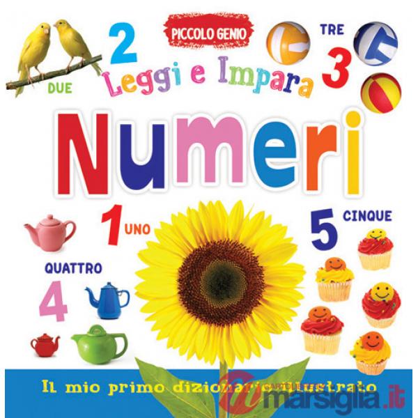 Numeri. Leggi e impara. Il mio primo dizionario. Libro sagomato in EVA. Ediz. a colori