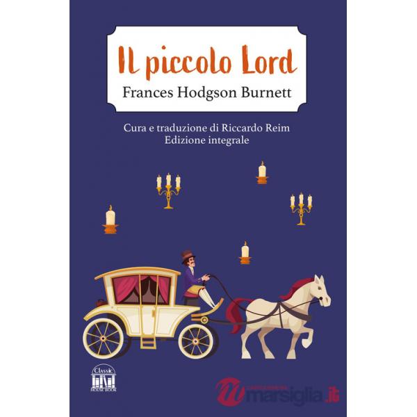 Piccolo Lord. Ediz. integrale (Il)