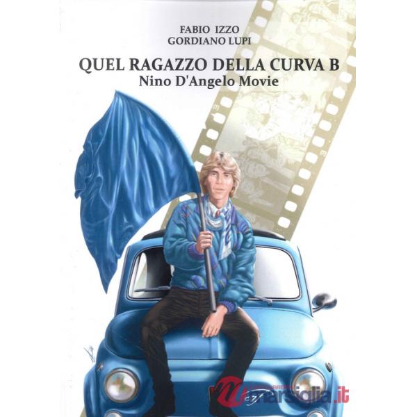 Quel ragazzo della curva b. Nino D'Angelo movie