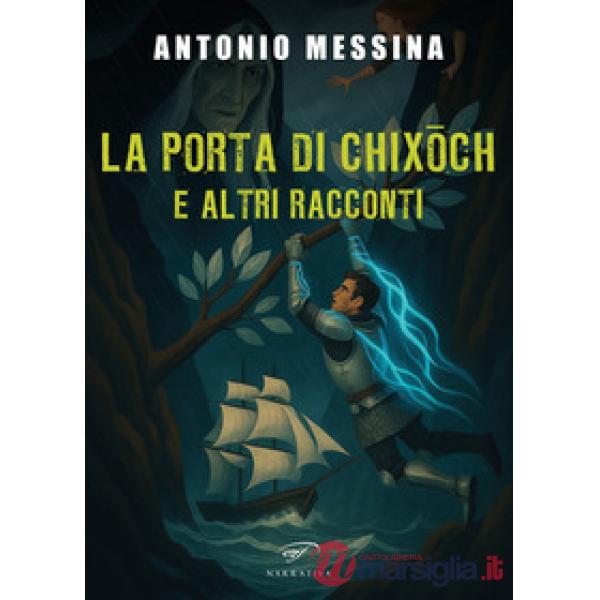 Porta di Chixoch e altri racconti (La)