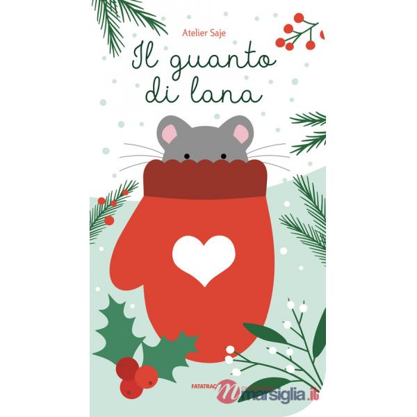 Guanto di lana. Ediz. a colori (Il)