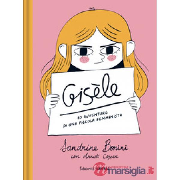 Gisèle. 10 avventure di una piccola femminista