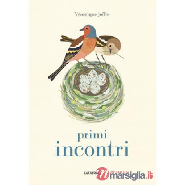 Primi incontri. Ediz. a colori