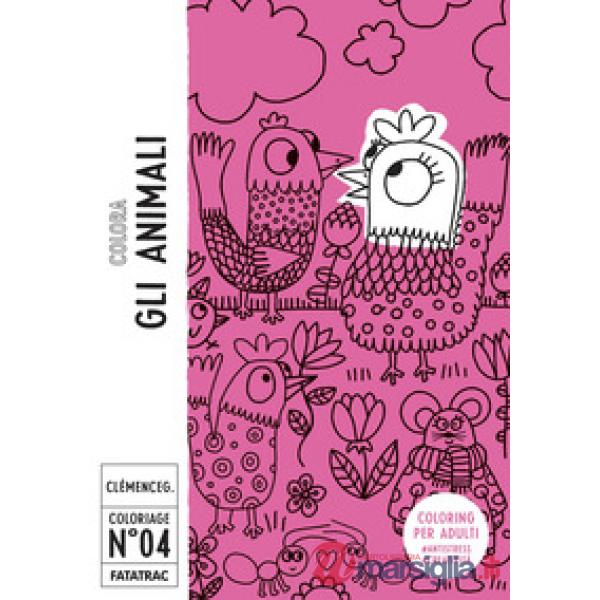 Colora gli animali. Coloriage. Ediz. a colori