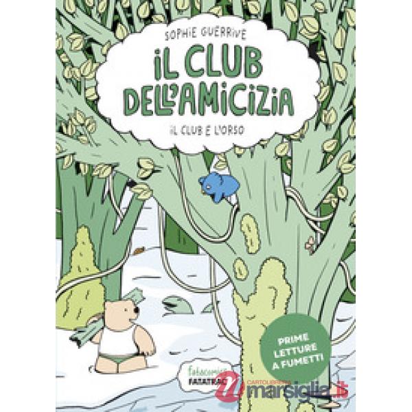 Club e l'orso. Club dell'amicizia (Il). Vol. 3