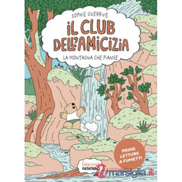Montagna che piange. Club dell'amicizia. Vol. 4