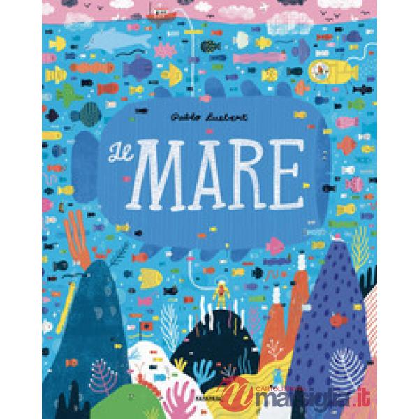 Mare. Ediz. a colori (Il)