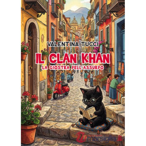 Clan Khan. La giostra dell'assurdo (Il)