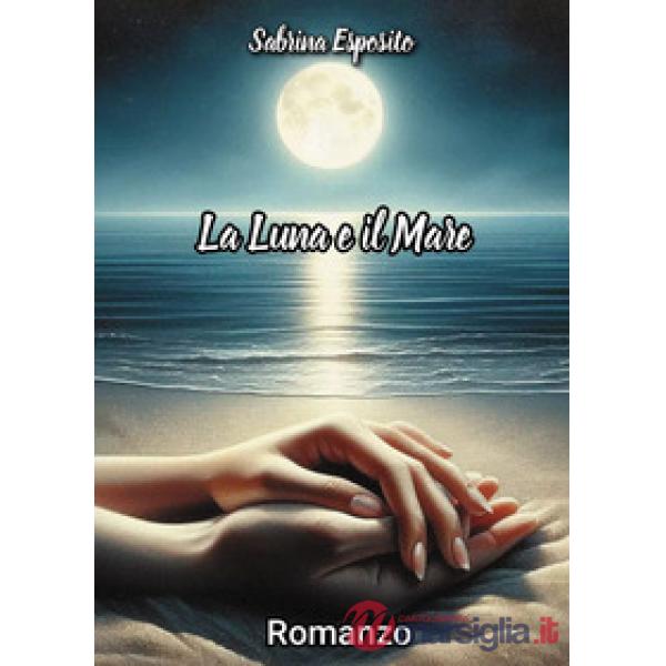 Luna e il mare (La)