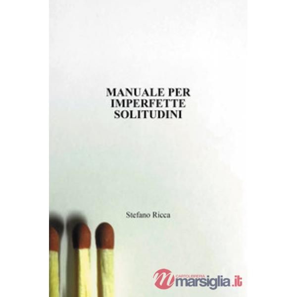 Manuale per imperfette solitudini
