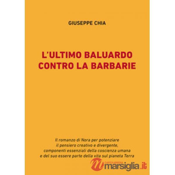 Ultimo baluardo contro la barbarie (L')