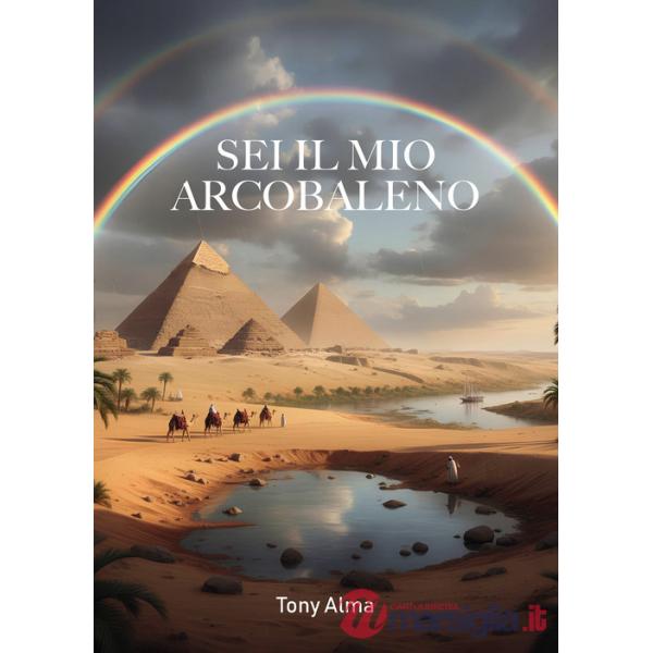 Sei il mio arcobaleno