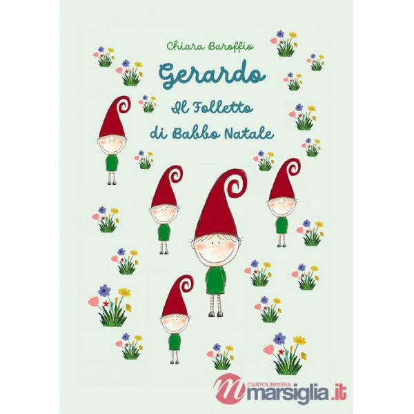 Gerardo. Il folletto di Babbo Natale