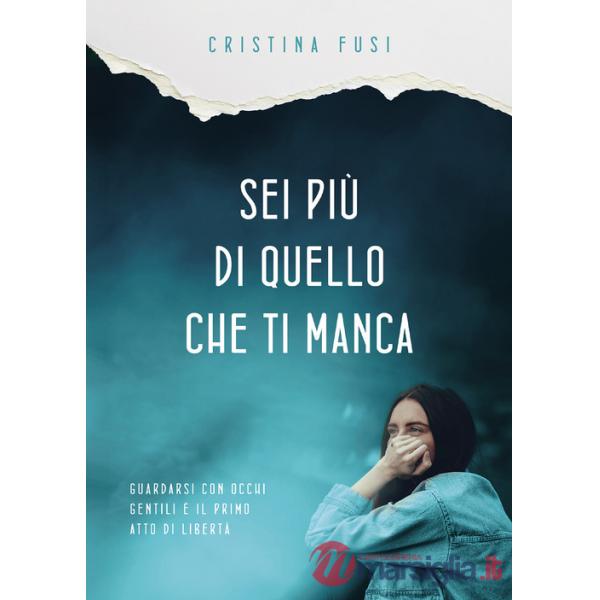 Sei più di quello che ti manca. Perché nessuna assenza può definire chi sei davvero