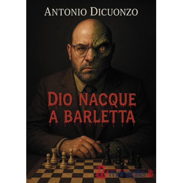 Dio nacque a Barletta