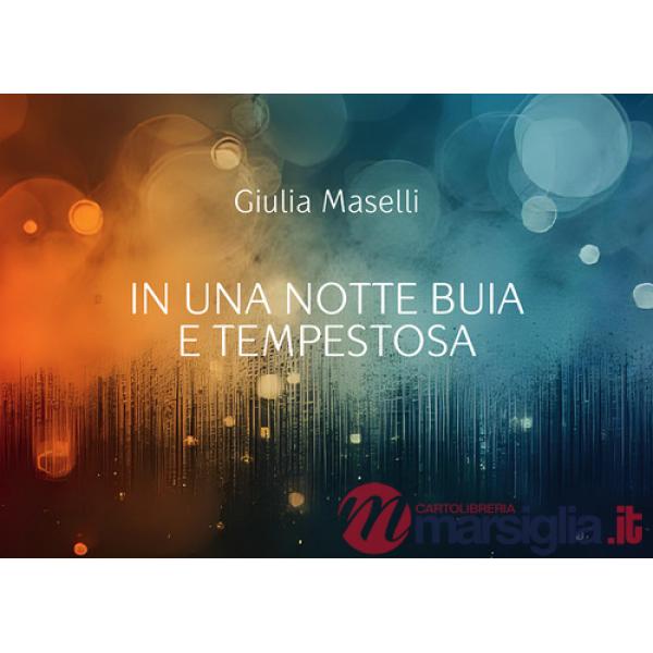 In una notte buia e tempestosa