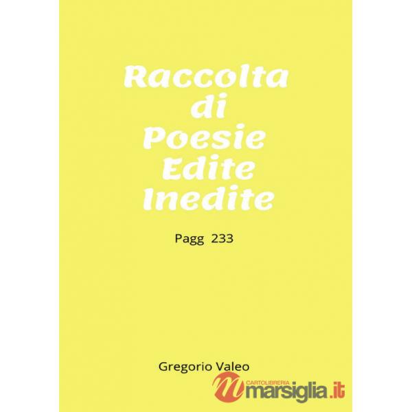 Raccolta di poesie edite e inedite